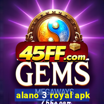 alano 3 royal apk